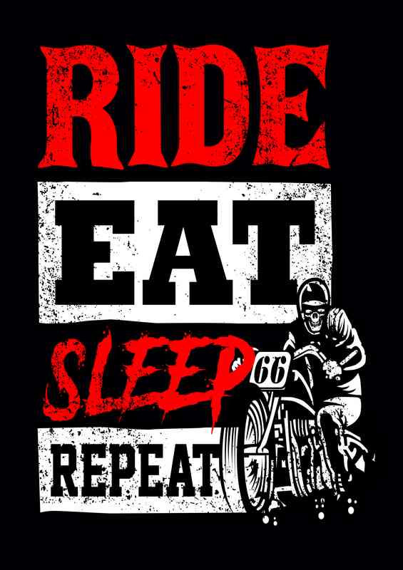 Ride Eat Repeat Sleep