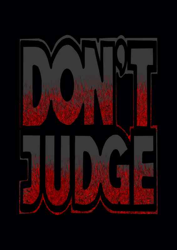 Dont judge